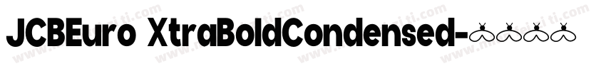 JCBEuro XtraBoldCondensed字体转换